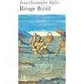 Rouge Br�sil - Prix Goncourt 2001