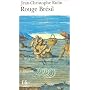 Rouge Br�sil - Prix Goncourt 2001