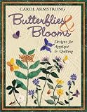 Butterflies and Blooms: Designs for Applique and Quilting