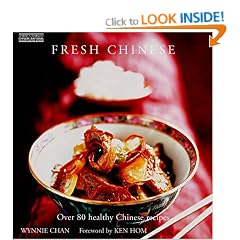 Fresh Chinese: Over 80 Healthy Chinese Recipes