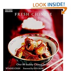 Fresh Chinese: Over 80 Healthy Chinese Recipes