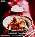Fresh Chinese: Over 80 Healthy Chinese Recipes