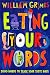 Eating Your Words: 2000 Words to Tease Your Taste Buds