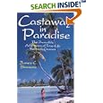 Castaway in Paradise: The Incredible Adventures of True-Life Robinson Crusoes