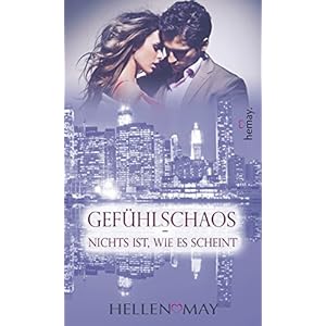 Gefühlschaos - nichts ist, wie es scheint