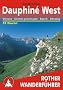Dauphine West - Vercors, Dr�me proven�ale, Buech, Devoluy. 55 Touren (Rother Wanderf�hrer)