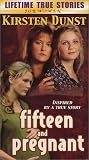 Fifteen and Pregnant [VHS]