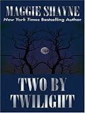 Two By Twilight: Run From Twilight\Twilight Vows