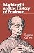 Machiavelli and the History of Prudence (Rhetoric of the Human Sciences)