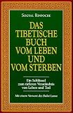 Das Tibetische Buch vom Leben und Sterben. - Sogyal Rinpoche