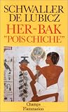 Her-Bak "Pois Chiche". Visage vivant de l'ancienne Egypte. Illustrations de Lucie Lamy.