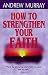 How to Strengthen Your Faith
