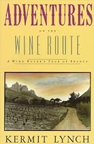 Adventures on the Wine Route: A Wine Buyer's Tour of France