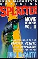 John McCarty's Official Splatter Movie Guide: Hundreds More of the Grossest, Goriest, Most Outrageous Movies Ever Made