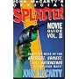Official Splatter Movie Guide: Hundreds More of the Grossest, Goriest, Most Outrageous..: 2 (Official Splatter Movie Guide)