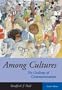 Among Cultures: The Challenge of Communication (with InfoTrac)