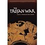 The Trojan War (Greenwood Guides to Historic Events of the Ancient World)