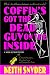 Coffin's Got the Dead Guy on the Inside