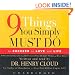 Nine Things You Simply Must Do to Succeed in Love and Life: A Psychologist Learns from His Patients What Really Works and What Doesn't.