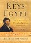 The Keys of Egypt: The Obsession to Decipher Egyptian Hieroglyphs