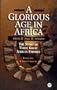 A Glorious Age in Africa: The Story of 3 Great African Empires (Awp Young Readers Series)