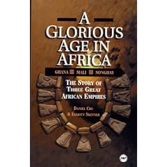 A Glorious Age in Africa: The Story of 3 Great African Empires (Awp Young Readers Series)