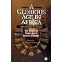 A Glorious Age in Africa: The Story of 3 Great African Empires (Awp Young Readers Series)