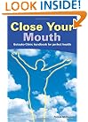 Close Your Mouth: Buteyko Clinic Handbook for Perfect Health