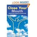 Close Your Mouth: Buteyko Breathing Clinic self help manual