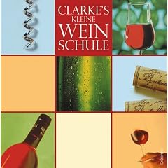 Clarke's kleine Weinschule
