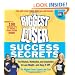 The Biggest Loser Success Secrets: The Wisdom, Motivation, and Inspiration to Lose Weight--and Keep It Off!