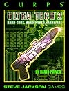 GURPS Ultra-Tech 2: Hard-Core, Hard-Wired Hardware (GURPS: Generic Universal Role Playing System)