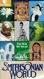 The Way We Wear (Smithsonian World)