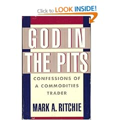 God in the Pits: Confessions of a Commodities Trader