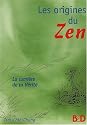 Les Origines du Zen
