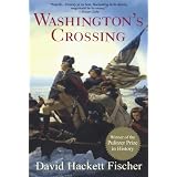 Washington's Crossing (Pivotal Moments in American History) ~ David Hackett Fischer