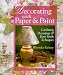 Decorating With Paper & Paint: Combining Decoupage & Faux Finish Techniques