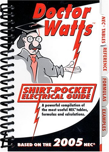 Dr. Watts Pocket Electrical Guide (based on 2005 NEC)