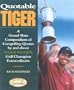 Quotable Tiger (Potent Quotables)