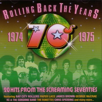 CD-Charts  Search : Rolling Back the Years - 70s: 1974 - 1975