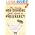 The Newly Non-Drinking Girl's Guide to Pregnancy