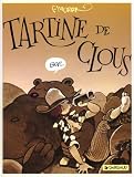 Le G�nie des alpages : Tartine de clous