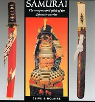 Samurai: The Weapons and Spirit of the Japanese Warrior