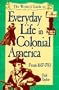 Writer's Guide to Everyday Life in Colonial America: From 1607-1783 (Writer's Guide to Everyday Life Series)