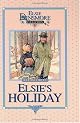 Elsies Holiday (Original Elsie Dinsmore Collection) by Martha Finley