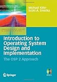 Introduction to operating system design and implementation : the OSP 2 approach