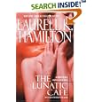 The Lunatic Cafe (Anita Blake Vampire Hunter) by Laurell K. Hamilton