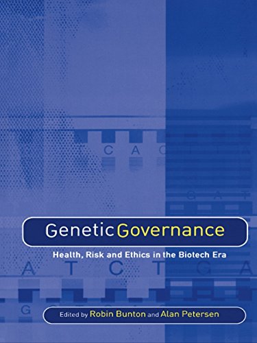 Genetic Governance: Health, Risk and Ethics in a Biotech Era