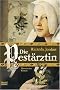 Die Pest�rztin: Historischer Roman