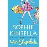 Mini Shopaholic: A Novelby Sophie Kinsella
